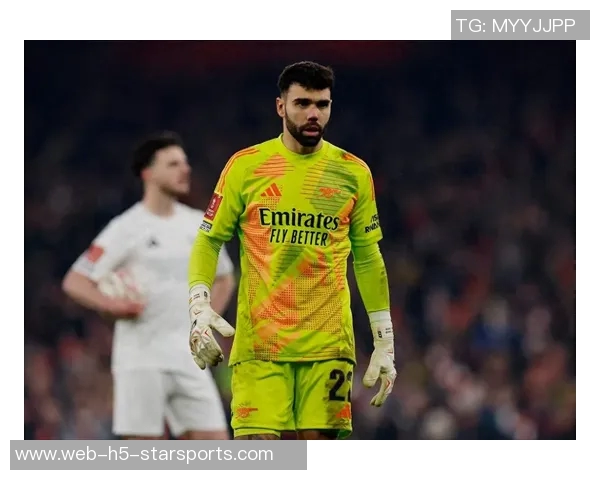 阿森纳遭遇绝平布罗比补时侧勾破门拉亚出击未能扑救成功